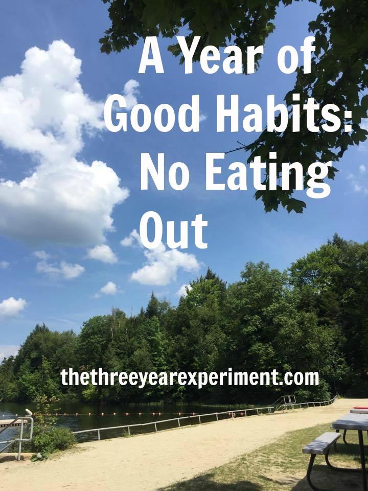 No Eating Out--www.thethreeyearexperiment.com