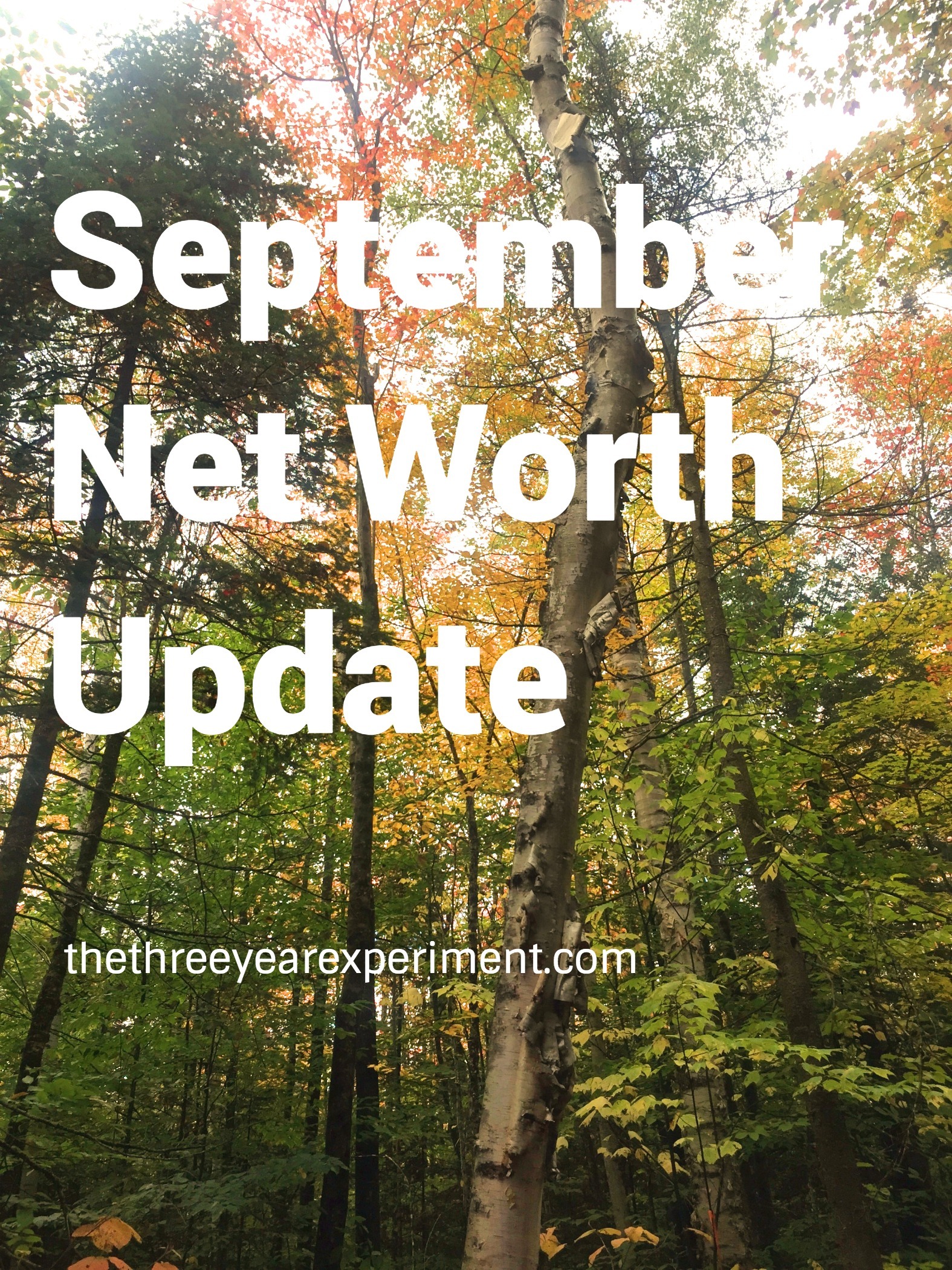 September Net Worth Update---www.thethreeyearexperiment.com