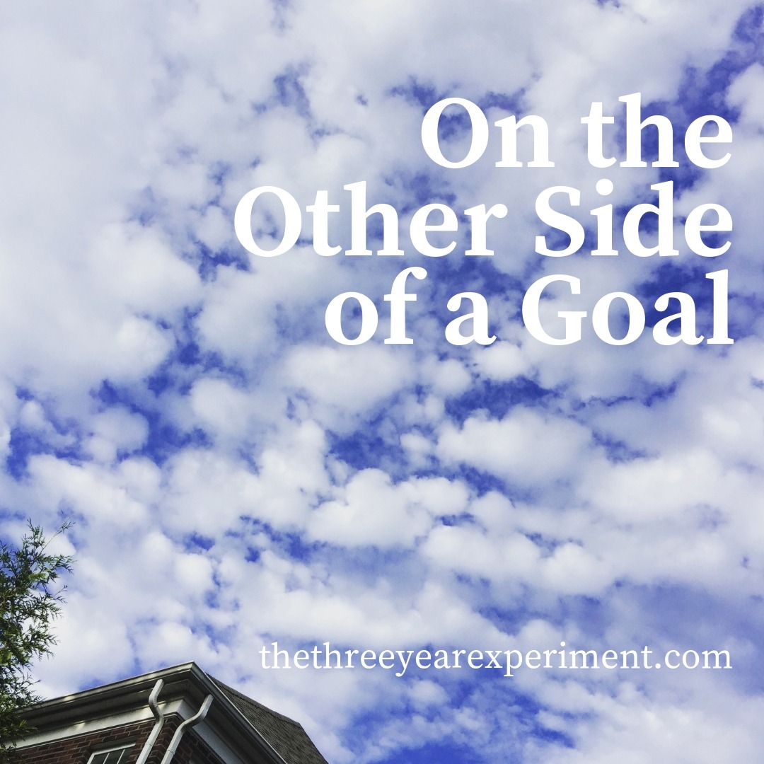 On the Other Side of a Goal www.thethreeyearexperiment.com