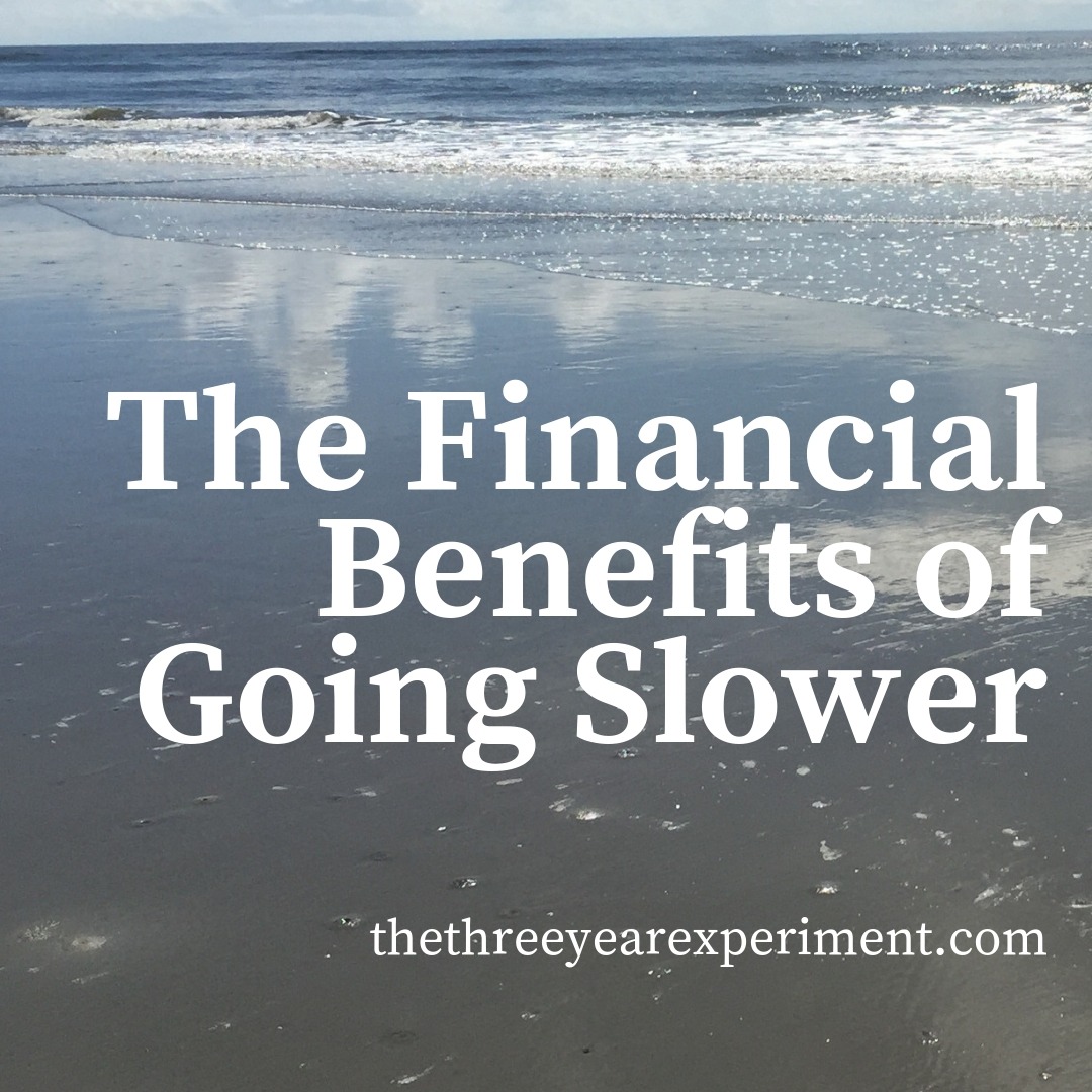 The Financial Benefits of Going Slower